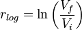 r_{log} = \ln\left(\frac{V_f}{V_i}\right)